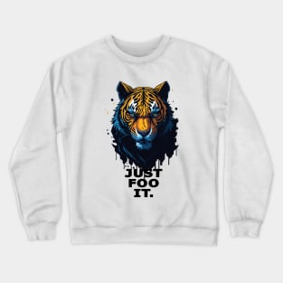 Just Foo It Crewneck Sweatshirt